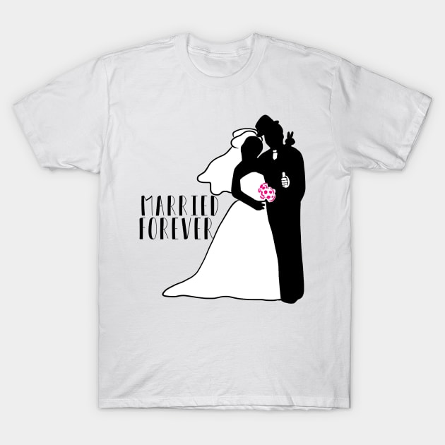 Wedding day - married forever T-Shirt by KK-Royal